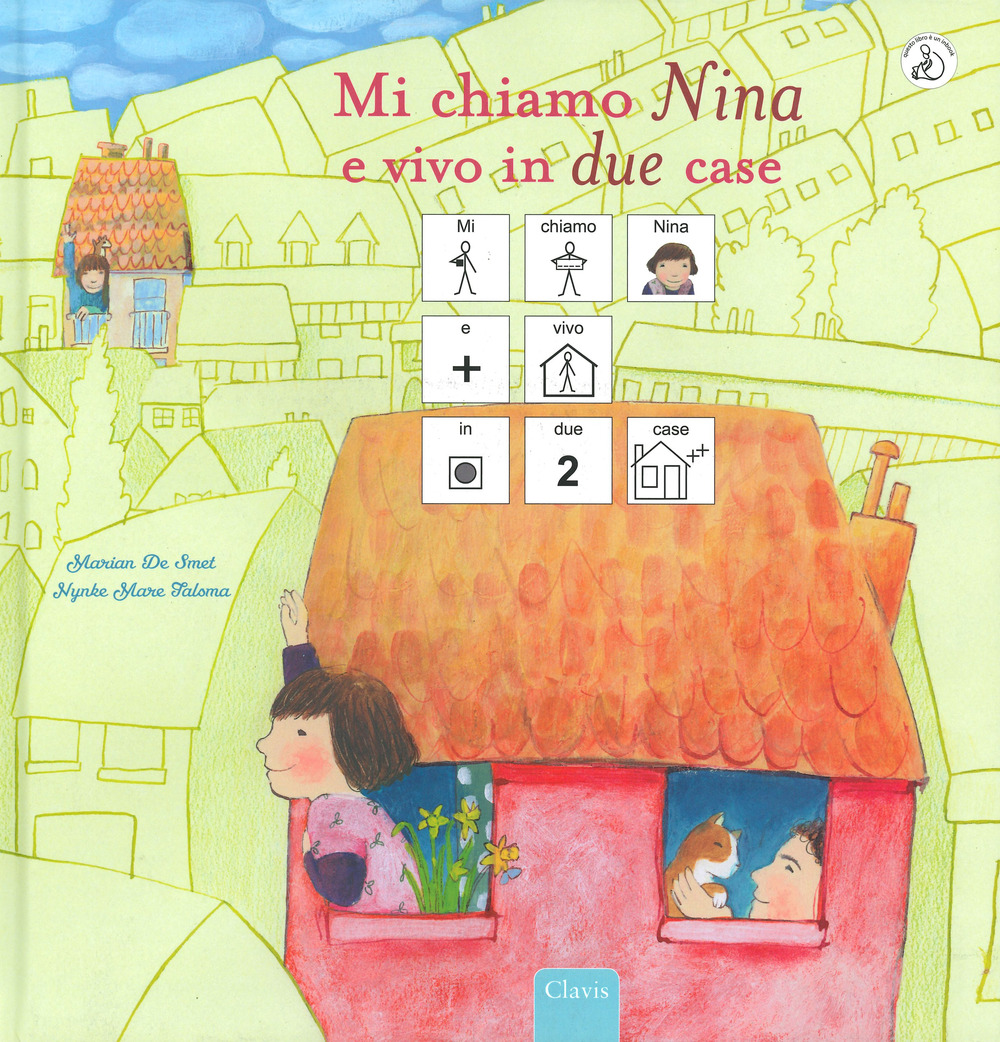 Mi chiamo Nina e vivo in due case. InBook