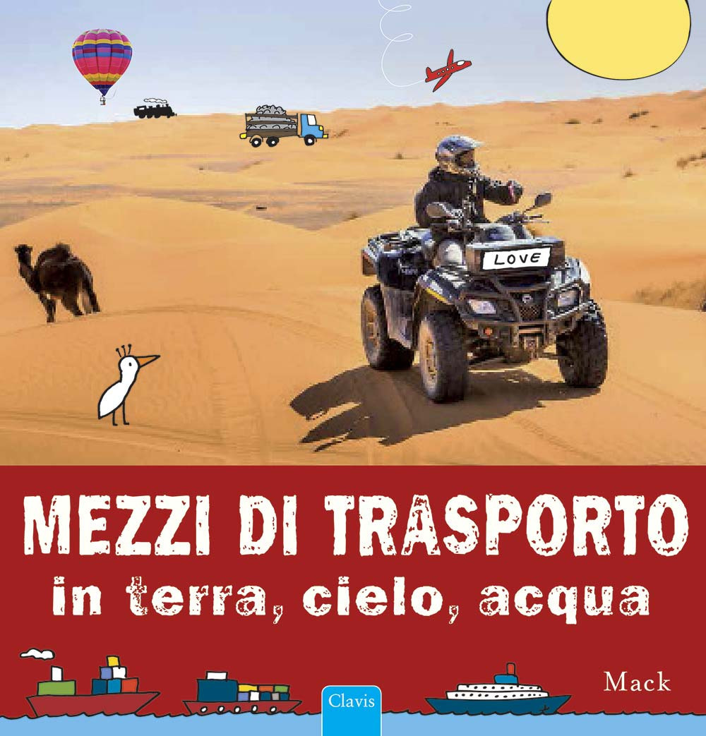 Mezzi di trasporto in terra, cielo, acqua