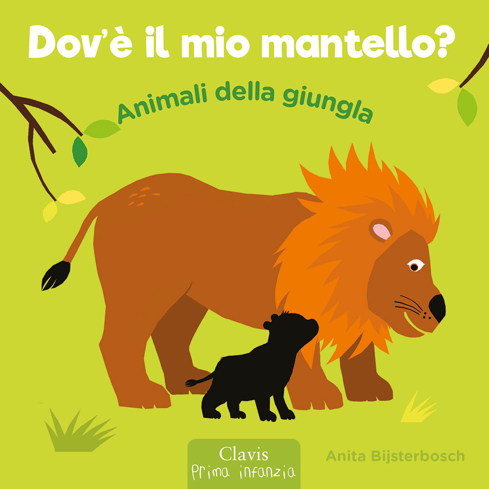 Animali della giungla. Dov'è il mio mantello?