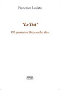 La tesi 170 pensieri su Dio, e molto altro