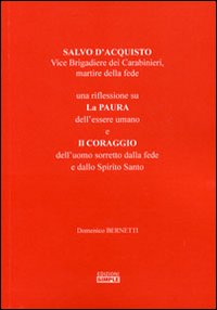 Salvo D'Acquisto vice brigadiere dei carabinieri, martire della fede