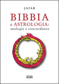 Bibbia e astrologia. Analogie e concordanze