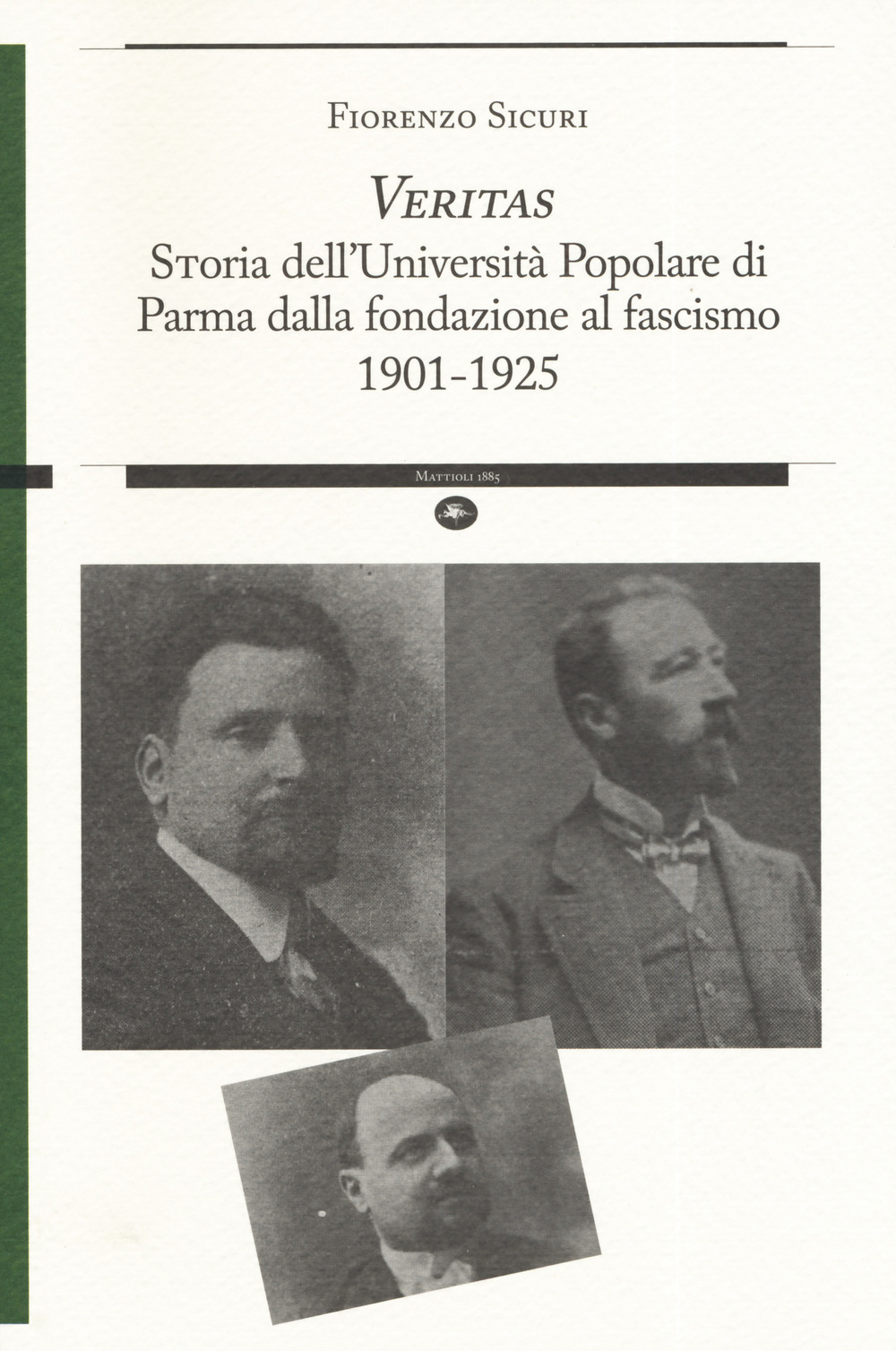 «Veritas». Storia dell’Università Popolare di Parma dalla fondazione al fascismo 1901-1925