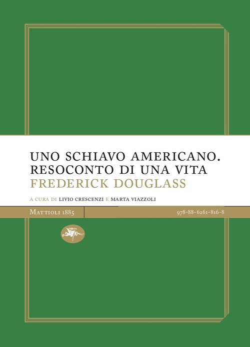 Uno schiavo americano. Resoconto di una vita