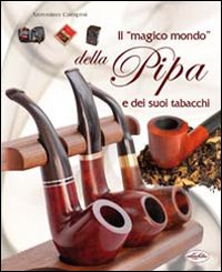 Il magico mondo della pipa e dei suoi tabacchi