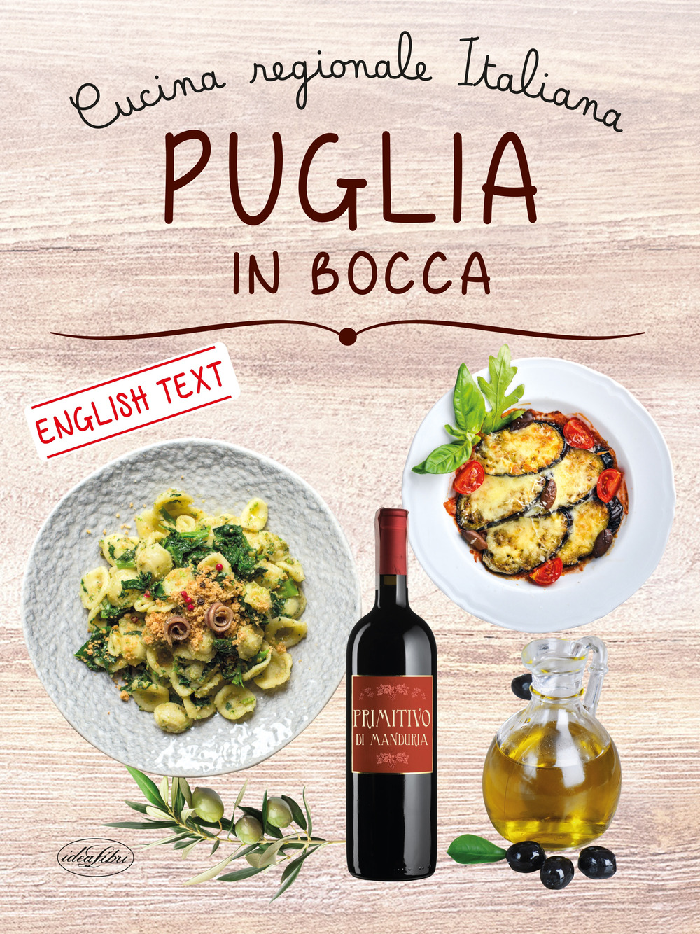 Puglia in bocca. Ediz. italiana e inglese