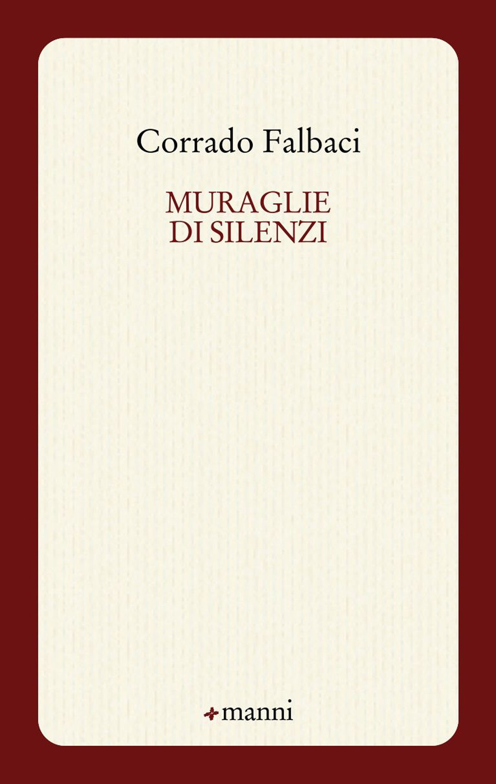Muraglie di silenzi