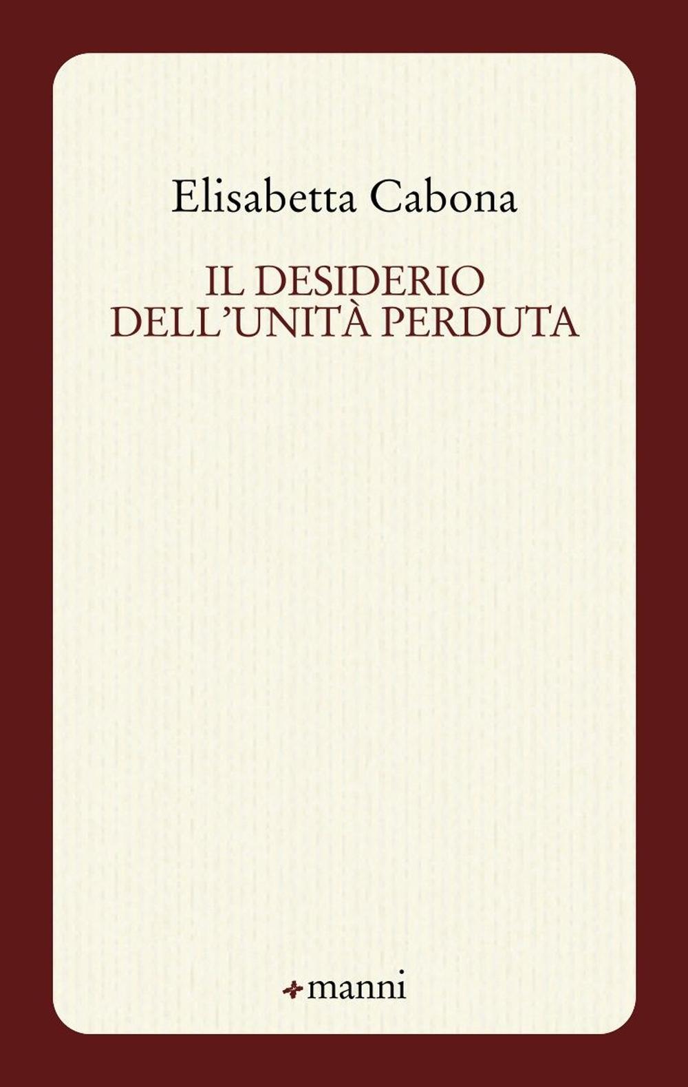 Il desiderio dell'unità perduta