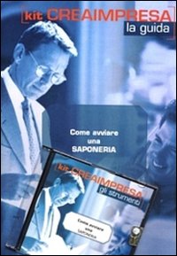 Come avviare una saponeria. Negozio di prodotti per la casa e per la persona. CD-ROM
