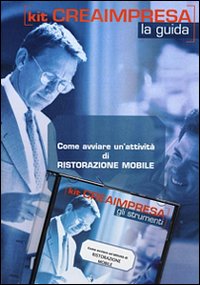 Come avviare un'attività di ristorazione mobile. CD-ROM
