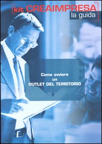 Come avviare un outlet del territorio. CD-ROM