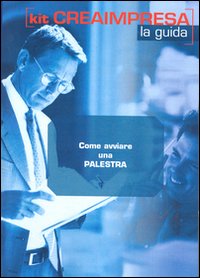 Come avviare una palestra. CD-ROM