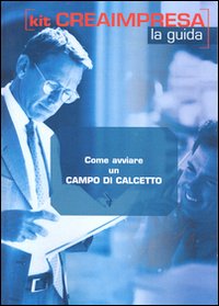 Come avviare un campo di calcetto. CD-ROM