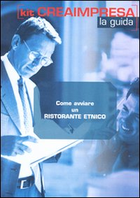 Come avviare un ristorante etnico. CD-ROM