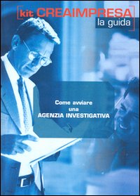 Come avviare una agenzia investigativa. CD-ROM