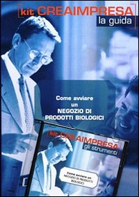 Come avviare un negozio di prodotti biologici. CD-ROM