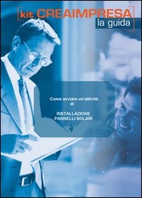 Come avviare un'attività di installazione pannelli solari. CD-ROM