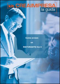 Come avviare un ristorante km 0. CD-ROM