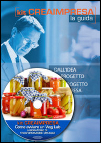 Come aprire un VegaLab. Laboratorio di trasfromazione ortaggi. Con aggiornamento 2018