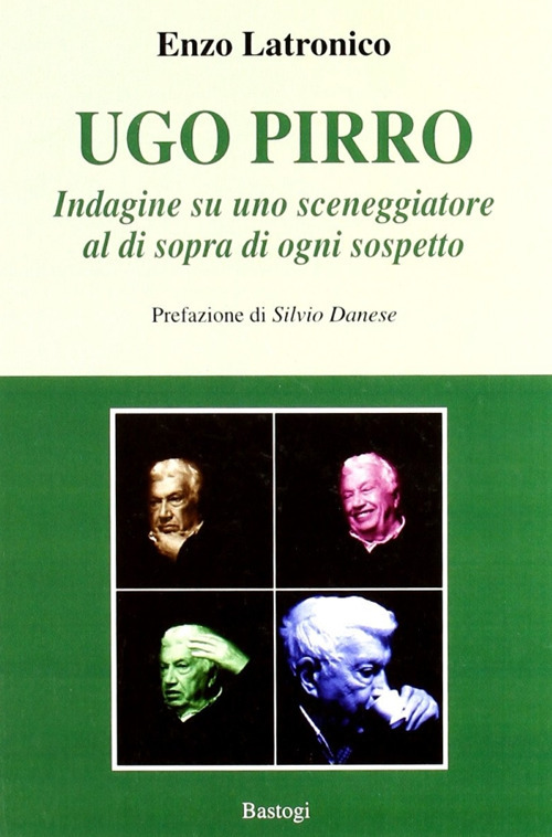 Ugo Pirro. Indagine su uno sceneggiatore al di sopra di ogni sospetto