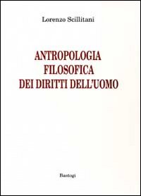 Antropologia filosofica dei diritti dell'uomo