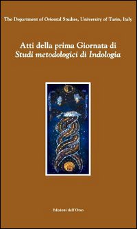Atti della prima giornata di studi metologici di indologia
