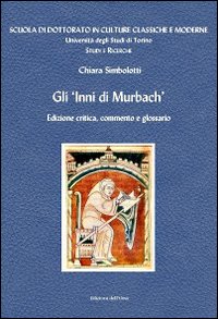 Gli inni di Murbach, commento e glossario