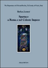 Spartaco a Roma e nel celeste impero