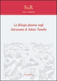 La filologia plautina negli adversaria di Adrien Turnebe