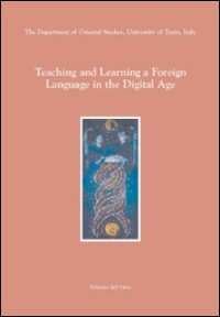 Teaching and learning a foreign language in the digital age