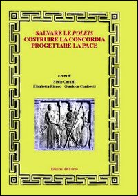 Salvare le poleis costruire la concordia progettare la pace