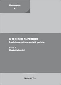 Il tedesco superiore. Tradizione scritta e varietà parlate