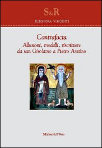 Contrafacta. Allusioni, modelli, riscritture da san Girolamo a Pietro Aretino