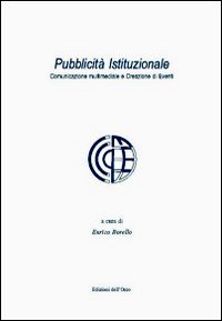 Pubblicità istituzionale. Comunicazione multimediale e creazione di eventi