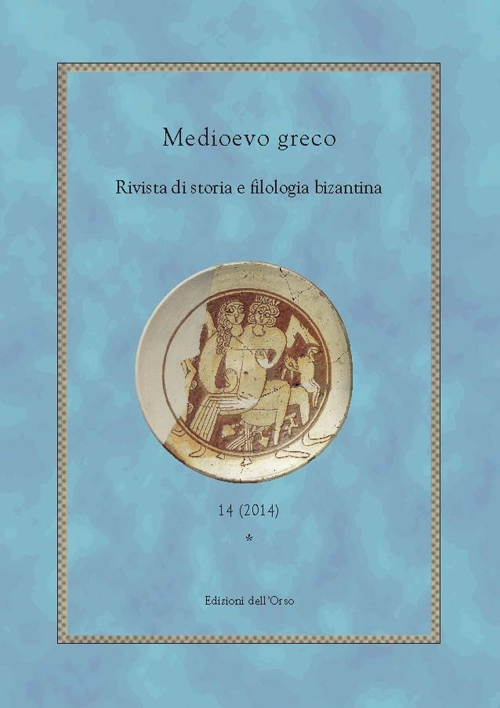 Medioevo greco. Rivista di storia e filologia bizantina (2014). Vol. 14