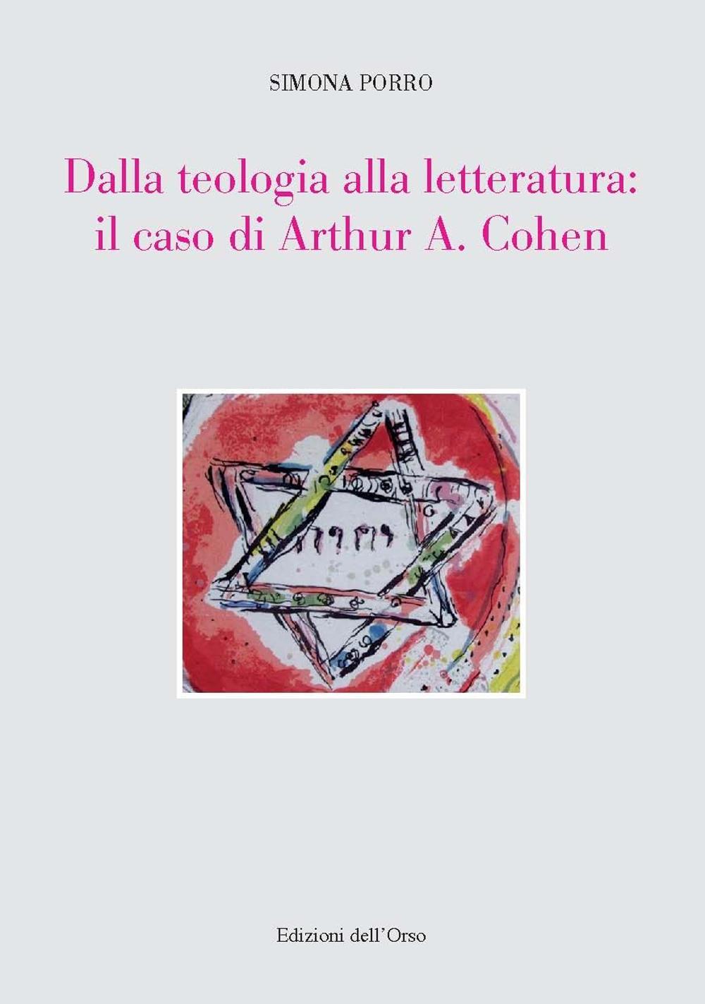Dalla teologia alla letteratura: il caso di Arthur A. Cohen