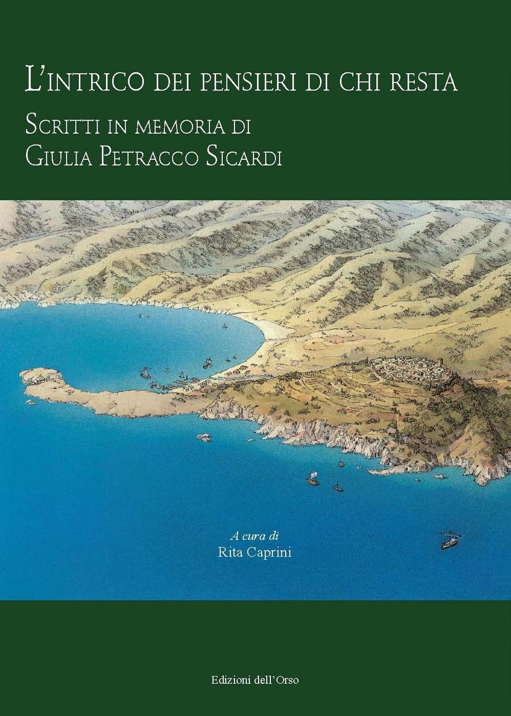 L'intrico dei pensieri di chi resta. Scritti in memoria di Giulia Petracco Sicardi