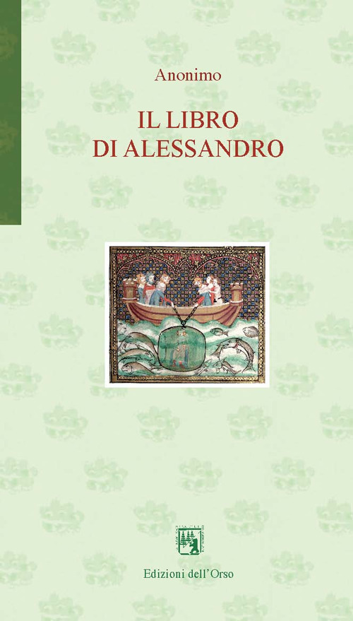Il libro di Alessandro. Ediz. critica. Ediz. italiana e spagnola