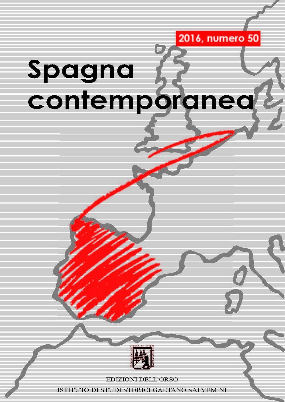 Spagna contemporanea. Semestrale di storia e bibliografia dell'Istituto di studi storici «Gaetano Salvemini» di Torino. Vol. 50