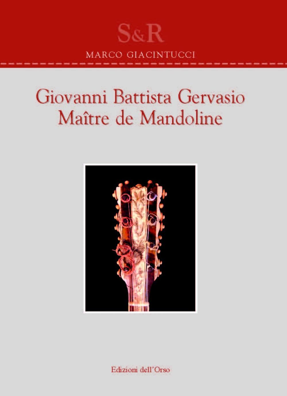 Giovanni Battista Gervasio. Maître de mandoline