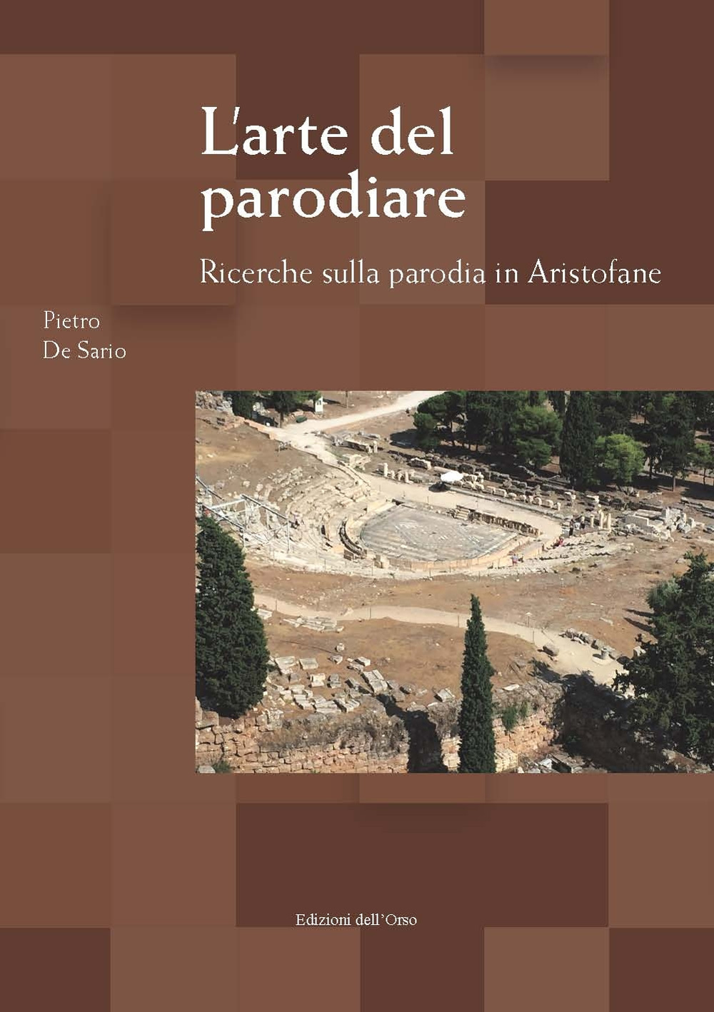 L'arte del parodiare. Ricerche sulla parodia in Aristofane