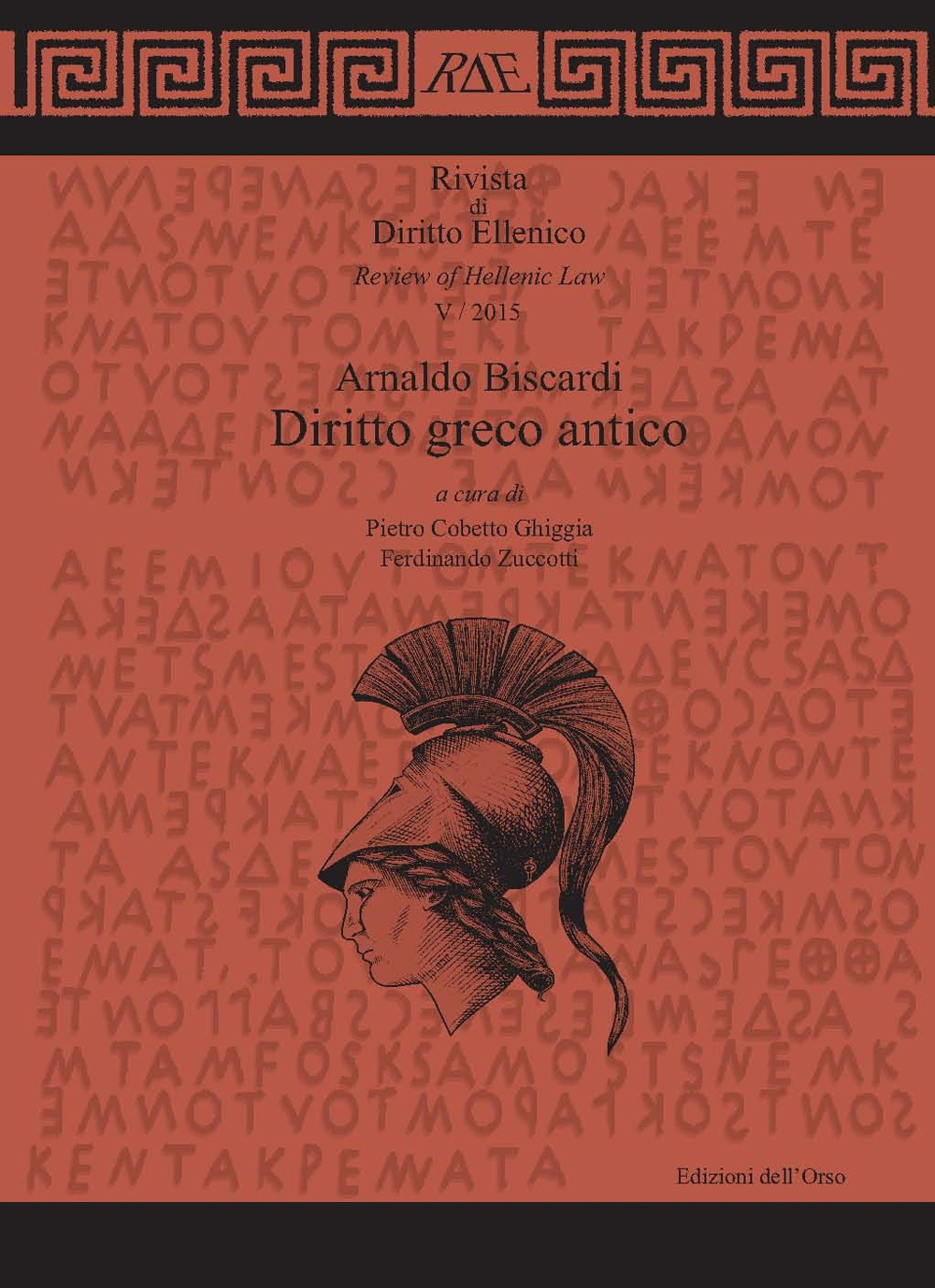 Rivista di diritto ellenico. Vol. 5: Diritto greco antico
