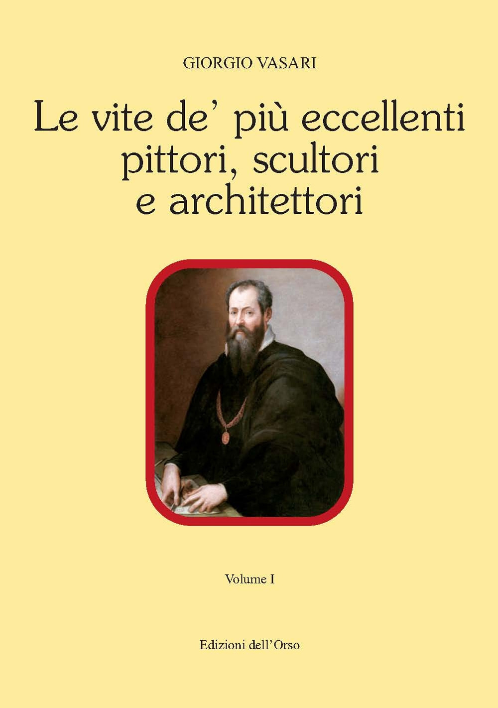 Le vite de' più eccellenti pittori, scultori e architettori