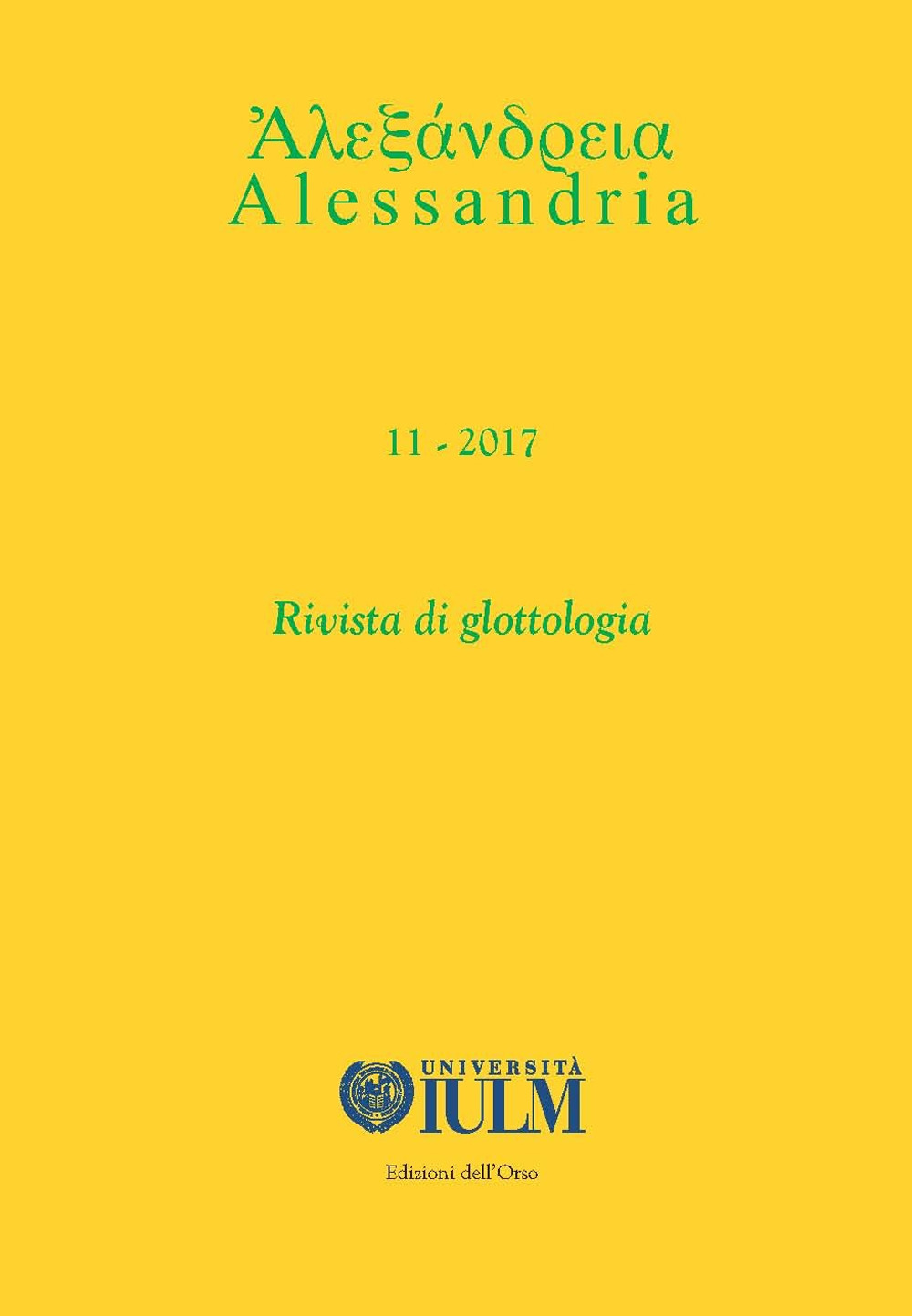 Alessandria. Rivista di glottologia. Vol. 11