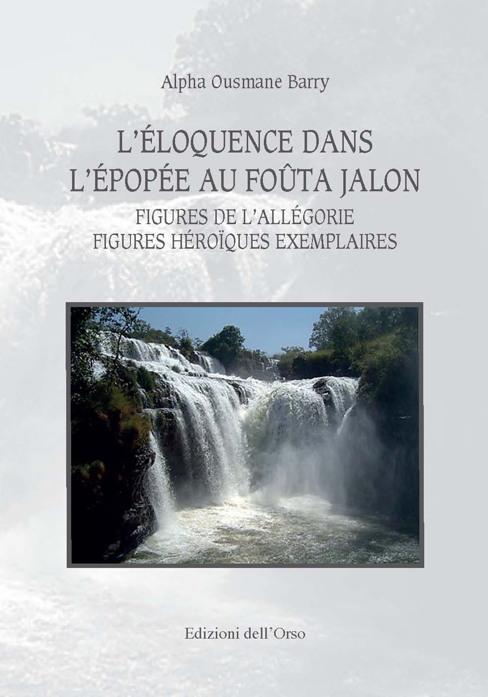 L'éloquence dans l'épopée au foûta jalon. Figures de l’allegorie figures héroïques exemplaires