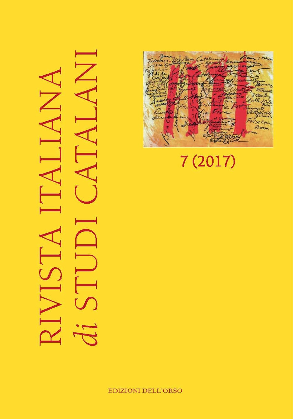Rivista italiana di studi catalani. Ediz. italiana, inglese e catalana. Vol. 7