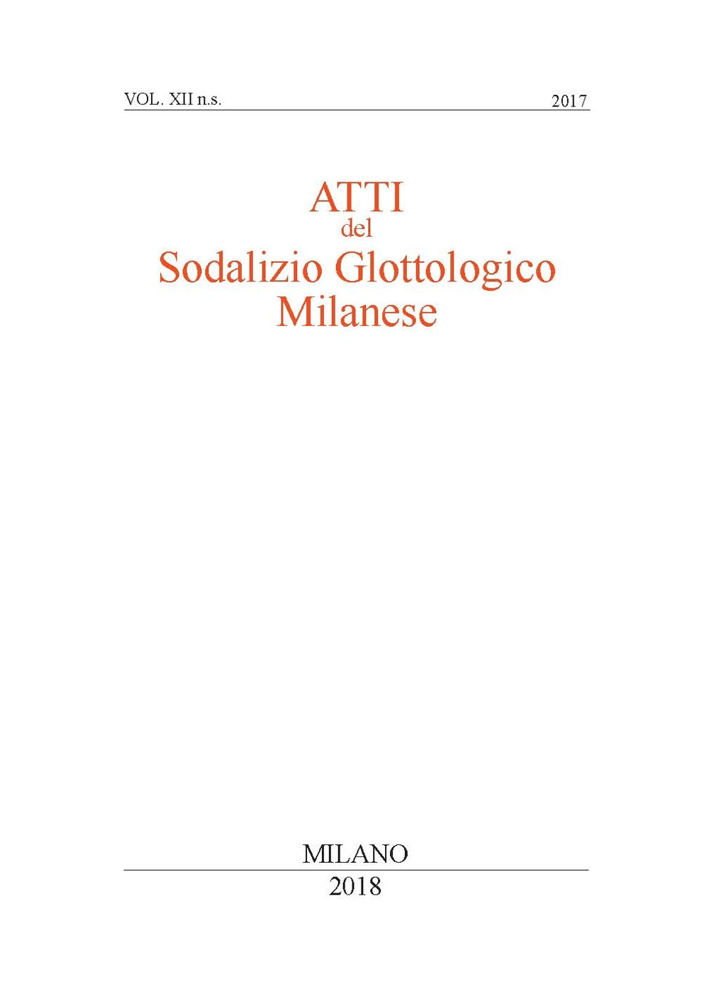 Atti del sodalizio glottologico milanese. Nuova serie. Vol. 12