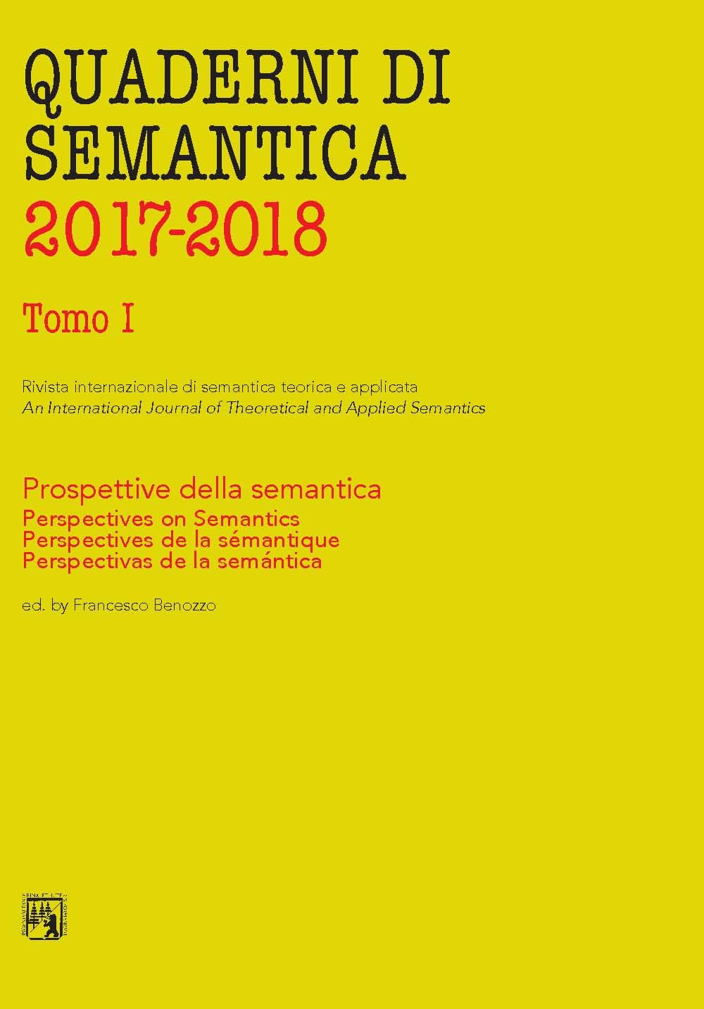 Quaderni di semantica. Ediz. italiana, inglese e spagnola. Vol. 1: Prospettive della semantica