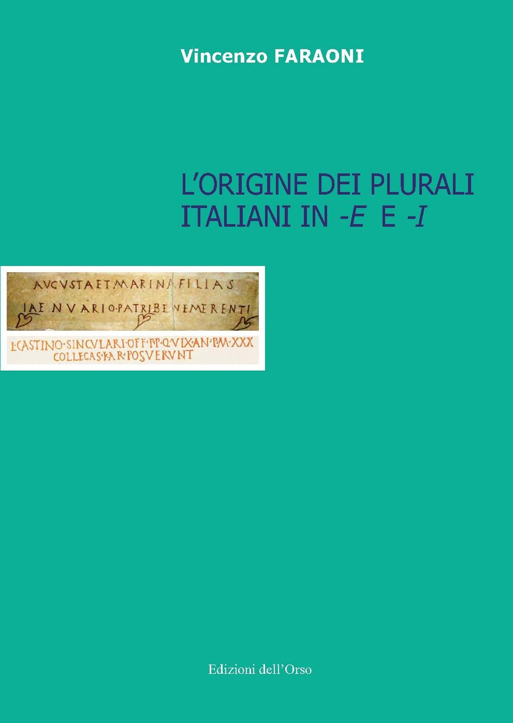 L'origine dei plurali italiani in «-e» e «-i»
