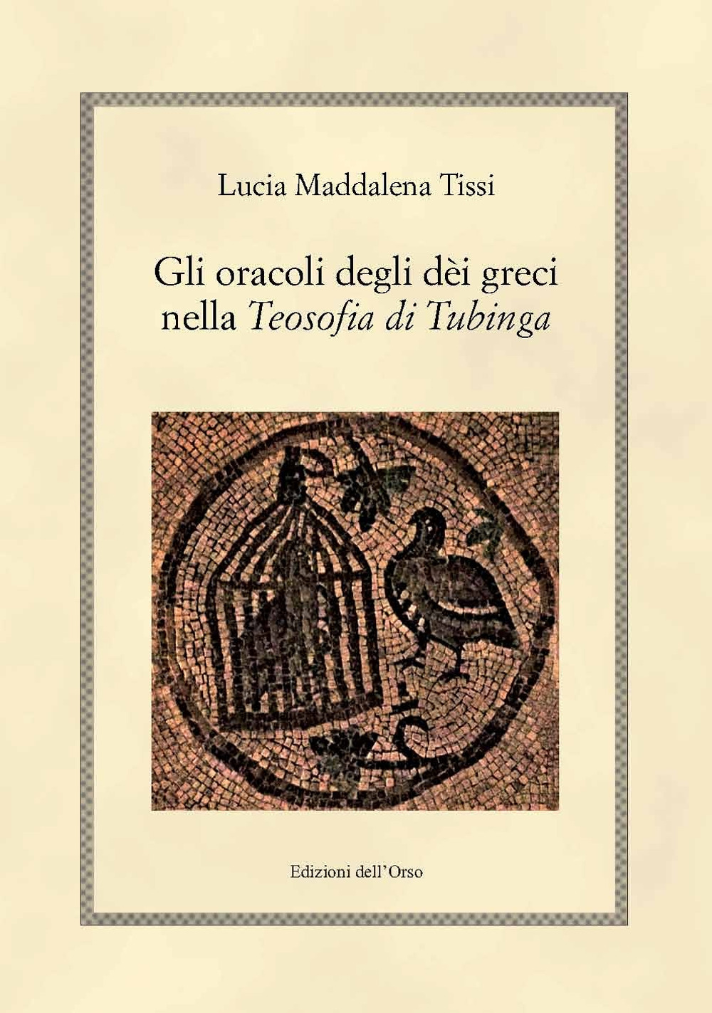 Gli oracoli degli dèi greci nella «Teosofia di Tubinga»
